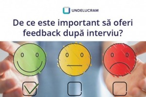 De ce este important să oferi feedback după interviu?
