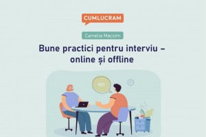 Bune practici pentru interviu – online și offline